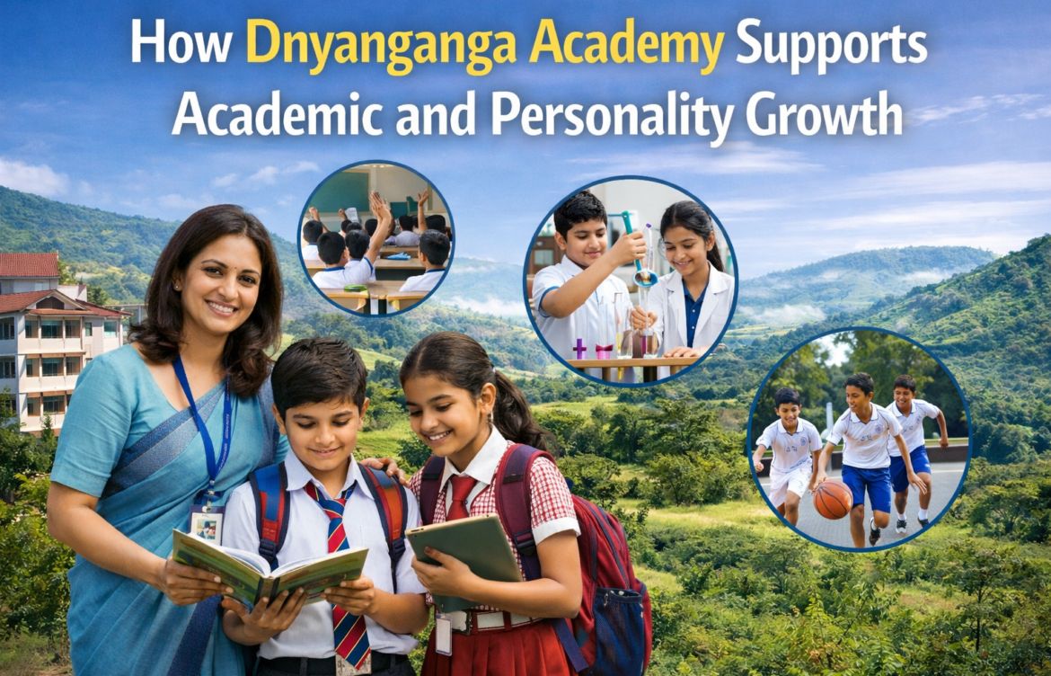 How Dnyanganga Academy Supports Academic and Personality Growth